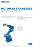 MOTOMAN EPX-SERIES. Painting with the EPX-series NX100 KEY BENEFITS. Controlled by