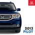 Get away from it all in the vehicle that has it all. This is the Honda Pilot. It s more spacious than most. It s more impressive than ever.