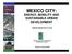 MEXICO CITY: ENERGY, MOBILITY AND SUSTAINABLE URBAN DEVELOPMENT