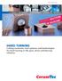 HARD TURNING Cutting materials, tool systems and technologies for hard turning in the gear, drive and bearing industry