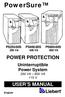 PowerSure POWER PROTECTION USER S MANUAL. Uninterruptible Power System 250 VA 600 VA 115 V PS250-60S 250 VA PS400-60S 400 VA PS600-60S 600 VA.