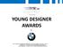 YOUNG DESIGNER AWARDS by
