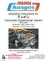 Installation Instructions for: Radix. Intercooled Supercharger System Avalanche 1500, Tahoe 1500, Subruban 1500 & Yukon 1500