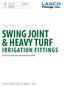 IRRIGATION FITTINGS PRODUCTS PRICE LIST SWING JOINT & HEAVY TURF INCLUDES: PVC SWING JOINTS AND IRRIGATION ACCESSORIES PRICE GROUP DISCOUNT MULTIPLIER