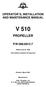 OPERATOR S, INSTALLATION AND MAINTENANCE MANUAL V 510 PROPELLER P/N Edition July 30, Civil Aviation Authority CZ approved