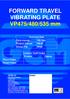 FORWARD TRAVEL VIBRATING PLATE MANUAL FORWARD TRAVEL VIBRATING PLATE VP475/480/535 mm