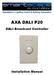 AXA DALI P20. DALI Broadcast Controller. Installation Manual