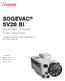 SOGEVAC SV28 BI Single-stage, oil-sealed Rotary Vane Pump