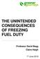 THE UNINTENDED CONSEQUENCES OF FREEZING FUEL DUTY