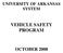 UNIVERSITY OF ARKANSAS SYSTEM VEHICLE SAFETY PROGRAM