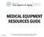 MEDICAL EQUIPMENT RESOURCES GUIDE
