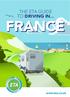 THE ETA GUIDE TO DRIVING IN... FRANCE.