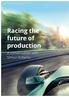 Racing the future of production