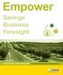Empower. Savings Business Foresight AGRICULTURE / FOOD PROCESSING. Energy Management Solutions Guide and Incentives Application