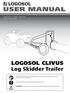 USER MANUAL. LOGOSOL CLIVUS Log Skidder Trailer TRANSLATION OF ORIGINAL USER MANUAL. ITEM NO: