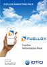 FUELLOX MARKETING PACK. Fuellox Information Pack. IOTIQ Pty Ltd PO Box 4644 North Rocks NSW 2151 Phone: