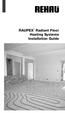 RAUPEX. Radiant Floor Heating Systems Installation Guide