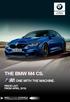 THE BMW M4 CS. ONE WITH THE MACHINE. PRICE LIST. FROM APRIL BMW EFFICIENTDYNAMICS. LESS EMISSIONS. MORE DRIVING PLEASURE.