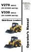 V270 GEN:2 V330 GEN:2. Operator s Manual. Skid-Steer Loaders. (SN and Up) (SN and Up) Form No AP1013 English