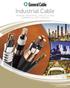 Industrial Cable SERVING INDUSTRIAL, SPECIALTY AND COMMERCIAL APPLICATIONS