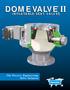 DOME VALVE II INFLATABLE SEAT VALVES. The Process Engineering Valve Solution