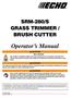 SRM-280/S GRASS TRIMMER / BRUSH CUTTER. Operator s Manual