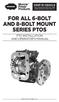 FOR ALL 6-BOLT AND 8-BOLT MOUNT SERIES PTOS