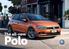 A real eye-catcher. Charismatic and confident, the new Polo will turn heads. With its advanced