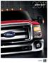 BETTER THAN EVER. SUPER DUTY. Introducing the 2011 Super Duty. ford.com