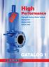 High CATALOG 1. Performance. Flanged Safety Relief Valves Series 441 Series XXL Series 444
