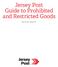 Jersey Post Guide to Prohibited and Restricted Goods. Date of Issue: August 2017