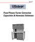 Ultravar TM. Fixed Power Factor Correction Capacitors & Harmonic Solutions