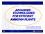 ADVANCED TECHNOLOGIES FOR EFFICIENT AMMONIA PLANTS