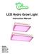 LED Hydro Grow Light. Instruction Manual MODEL: 300TTL-G 300TTL-GB 600TTL-G 600TTL-GB