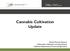 Cannabis Cultivation Update. Richard Parrott, Director CalCannabis Cultivation Licensing Division California Department of Food and Agriculture