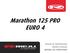 Marathon 125 PRO EURO 4 MANUEL DE PROPRIEÉTAIRE OWNER S MANUAL MANUAL DEL PROPIETARIO