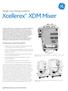 Xcellerex XDM Mixer. Single use mixing systems. Features and benefits: gelifesciences.com/xcellerex