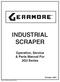 INDUSTRIAL SCRAPER. Operation, Service & Parts Manual For 2G2 Series. Form: 2G2Book.pm65\10-01