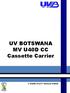 UV BOTSWANA MV U40D CC Cassette Carrier