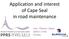 Application and interest of Cape Seal in road maintenance. Jean Étienne Urbain Sabine Le Bec Eurovia