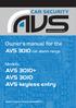 AVS AVS 3010 AVS keyless entry. AVS 3010 car alarm range. Owner s manual for the. Models: Owner s manual version: Generation 3