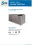 MODEL: RJNL-C. Package Heat Pump. With ClearControl Nominal Sizes 7.5 & 10 Ton [26.4 & 35.2 kw] ASHRAE Compliant Models
