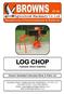 LOG CHOP. Hydraulic Wood Guillotine. Owners Illustrated Instruction Book & Parts List