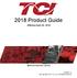 2018 Product Guide. Effective April 20, Revision 1.3 Copyright 2018, TCI, LLC All Rights Reserved