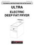 TECHNICAL INSTRUCTIONS FOR AFTER SALES ULTRA ELECTRIC DEEP FAT FRYER