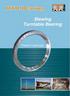 Content. Slewing bearing. 1 Concept of slewing bearing Function & characteristic of slewing bearing Choosing type...