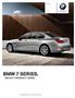 BMW 7 SERIES. MY2011 PRODUCT GUIDE. 7 Series. 750i xdrive 750Li xdrive. The Ultimate Driving Experience.