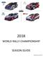 WORLD RALLY CHAMPIONSHIP SEASON GUIDE. All photos courtesy of WRC.com
