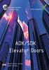 The Company. Elevator Doors. IS Technology Elevator Doors ADK/SDK. IS technology Designs Lift Components for the Local and international market.