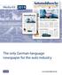 Media Kit. The only German-language newspaper for the auto industry.